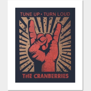 Tune up . Turn loud The Cranberries Posters and Art